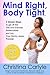 Mind Right, Body Tight®: Your Guide to Get Happy, Healthy and Fit.