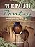 The Paleo Pantry : 26 Classic Comfort Foods That You Can Stop Buying And Start Making (Primal Gluten Free Cookbook)