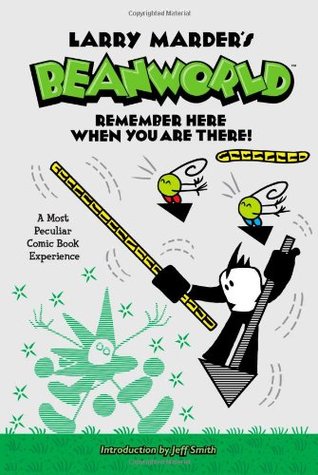 Beanworld, Vol. 3: Remember Here When You are There!