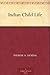 Indian Child Life by Therese O. Deming