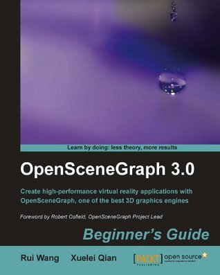 OpenSceneGraph 3.0: Beginner's Guide (Kindle Edition)