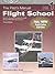 The Pilot's Manual: Flight School: How to Fly Your Airplane Through All the FAR/JAR Maneuvers (Pilot's Manual series, The)