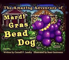 The Amazing Adventure of Mardi Gras Bead Dog (Hardcover)