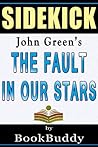 The Fault in Our Stars: by John Green -- Sidekick