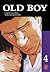 Old Boy, Bd. 4 by Garon Tsuchiya