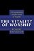 The Vitality of Worship by Robert    Davidson