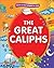 The Great Caliphs (Goodword Books)