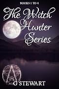 The Witch Hunter Series - Books 1 to 5. Extended Editon