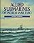 Allied Submarines of World ...