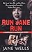 Run Jane Run by Jane  Wells
