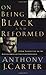 On Being Black and Reformed...