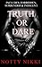 Truth or Dare (Includes: Forbidden, Surrender & Indecent)