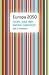 Europa 2050 - Visies voor een betere toekomst