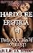 Hardcore Erotica #1: 30 XXX tales of HOT LUST!