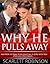 Why He Pulls Away and How to Make Your Man Fall in Love with You Over and Over Again...