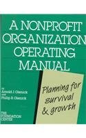 A Nonprofit Organization Operating Manual: Planning for Survival and Growth (Paperback)