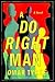 A Do Right Man by Omar Tyree A Do Right Man by Omar Tyree