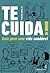 Te cuida : guia para uma vida saudável