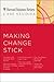 HBR Case Studies: Making Change Stick