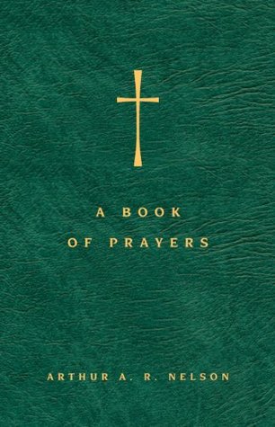 A Book of Prayers: A Guide to Public and Personal Intercession