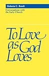 To Love as God Lo...
