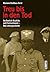Treu bis in den Tod. Von Deutsch-Ostafrika nach Sachsenhausen. Eine Lebensgeschichte.
