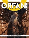 Orfani n. 6: ...e rinascerai con dolore