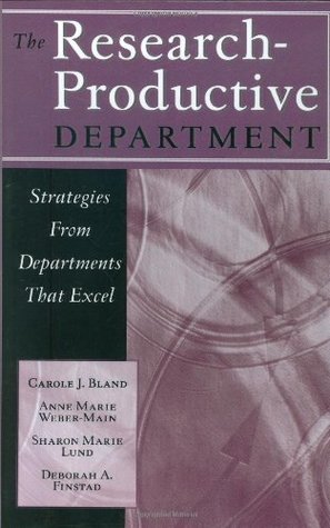 The Research-Productive Department: Strategies from Departments That Excel (Jossey-Bass Resources for Department Chairs)