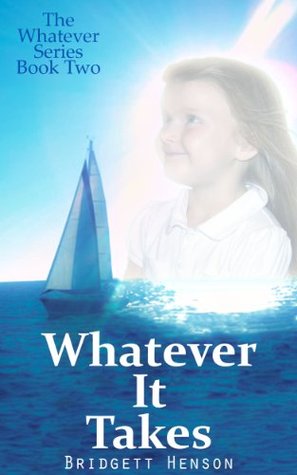 Whatever It Takes (The Whatever Series Book 2)