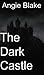 The Dark Castle