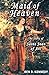 Maid of Heaven: The Story o...
