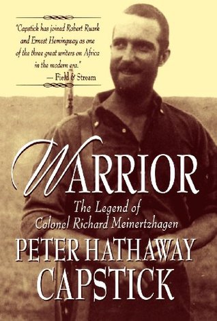 Warrior: The Legend Of Colonel Richard Meinertzhagen (Hardcover)