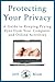 How to Protect Your Privacy: A Guide to Protecting Your Online Activities, Privacy, and Identity (Location Independent Series Book 5)