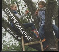 Udepædagogik - naturligvis! (Hardcover)