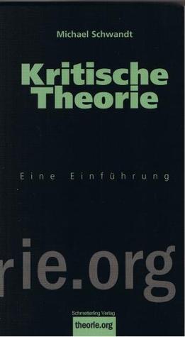 Kritische Theorie: Eine Einführung (Paperback)