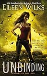 Unbinding by Eileen Wilks