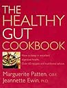 The Healthy Gut Cookbook: How to Keep in Excellent Digestive Health with 60 Recipes and Nutrition Advice The Healthy Gut Cookbook: How to Keep in Excellent Digestive Health with 60 Recipes and Nutrition Advice