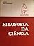 Filosofia da Ciência