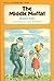 The Middle Moffat by Eleanor Estes The Middle Moffat by Eleanor Estes