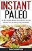 Instant Paleo  by Dan Thompson