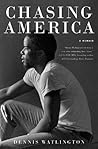 Chasing America: Notes from a Rock 'n' Soul Integrationist Chasing America: Notes from a Rock 'n' Soul Integrationist