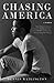 Chasing America by Dennis Watlington