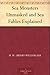 Sea Monsters Unmasked and Sea Fables Explained