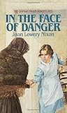 In the Face of Danger by Joan Lowery Nixon