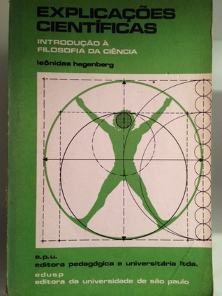Explicações Científicas: Introdução à Filosofia da Ciência