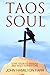 Taos Soul: Love Stories, He...