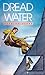 Dread and Water (Masters and Green Book 7)