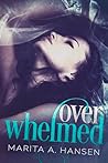Overwhelmed by Marita A. Hansen
