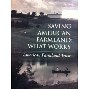 Saving American Farmland: What Works (Paperback)