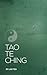 Tao Te Ching by Lao Tzu